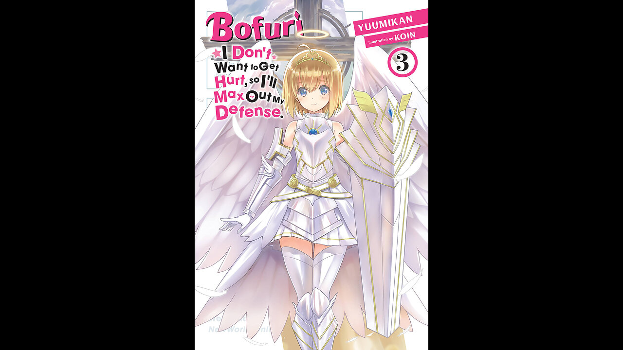 Bofuri - I Don’t Want to Get Hurt, so I’ll Max Out My Defense. Vol. 3