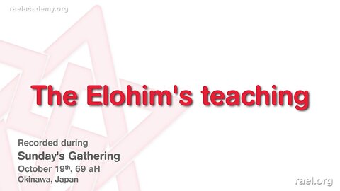 Maitreya Rael: The Elohim's Teaching (69-10-19)