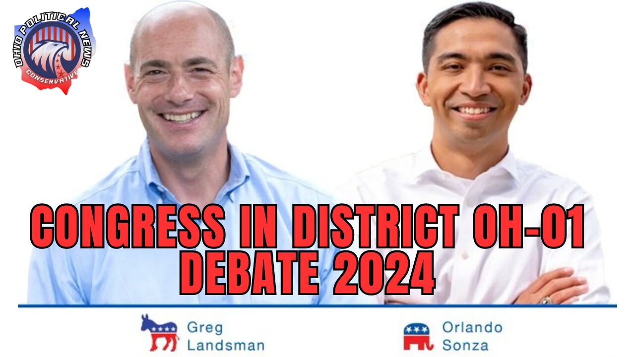 OH1 Congressional Debate - Orlando Sonza vs Greg Landsman