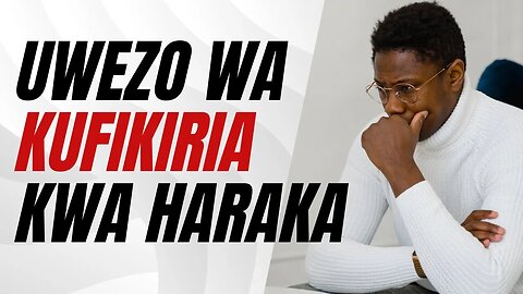 KUFIKIRIA KWA HARAKA NA KUJIBU MASWALI