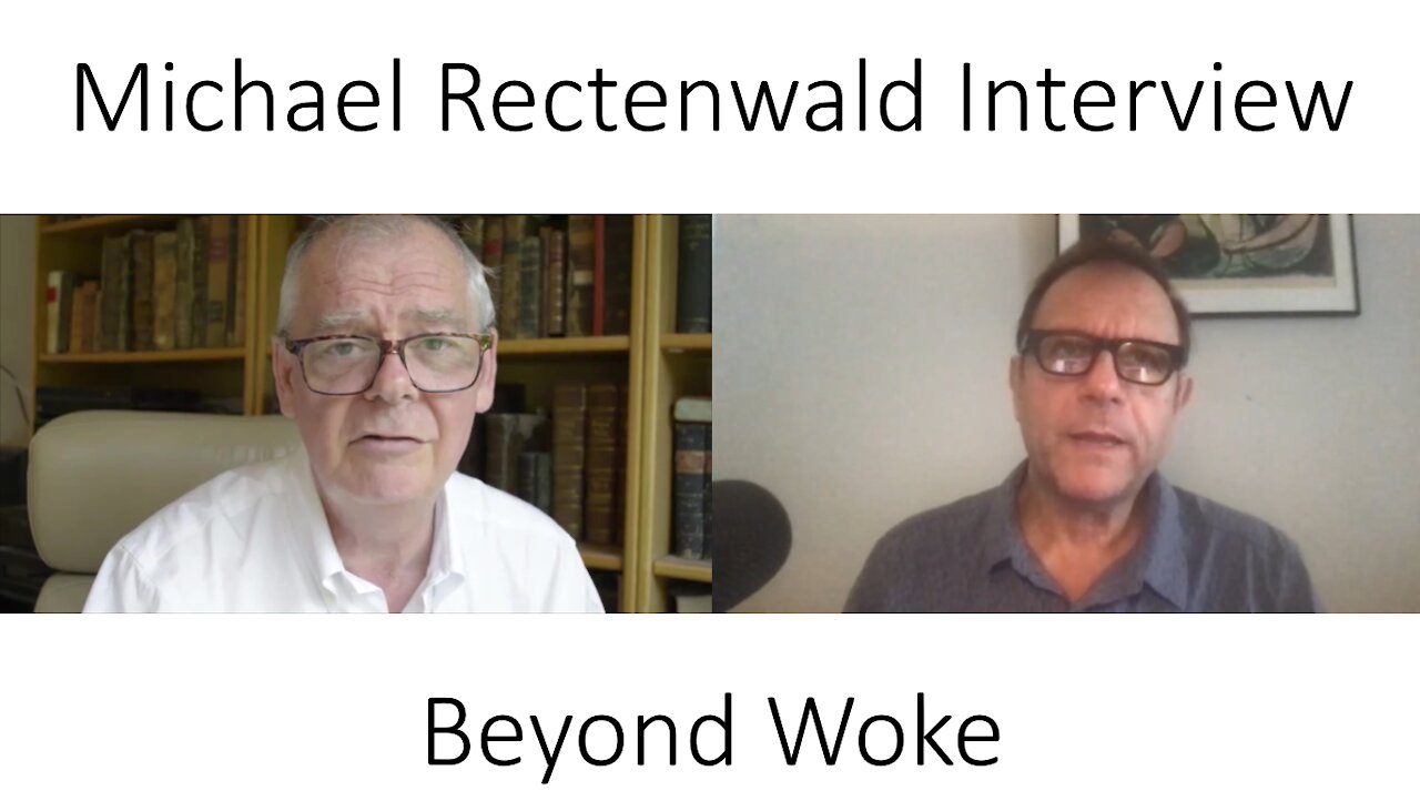 Prof Michael Rectenwald - Beyond Woke