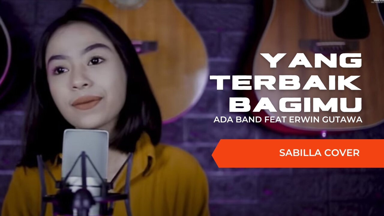 YANG TERBAIK BAGIMU - ADA BAND FEAT GITA GUTAWA ( SABILA COVER )