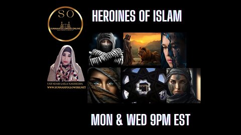 Intro to the Heroines of Islam Class
