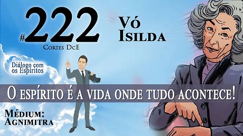 Cortes DcE #222 * O espírito é a vida onde tudo acontece! *