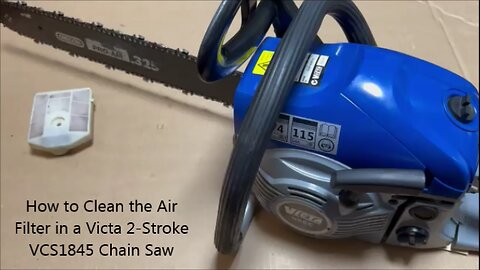 How to Clean the Air Filter in a Victa VCS1845 Chain Saw