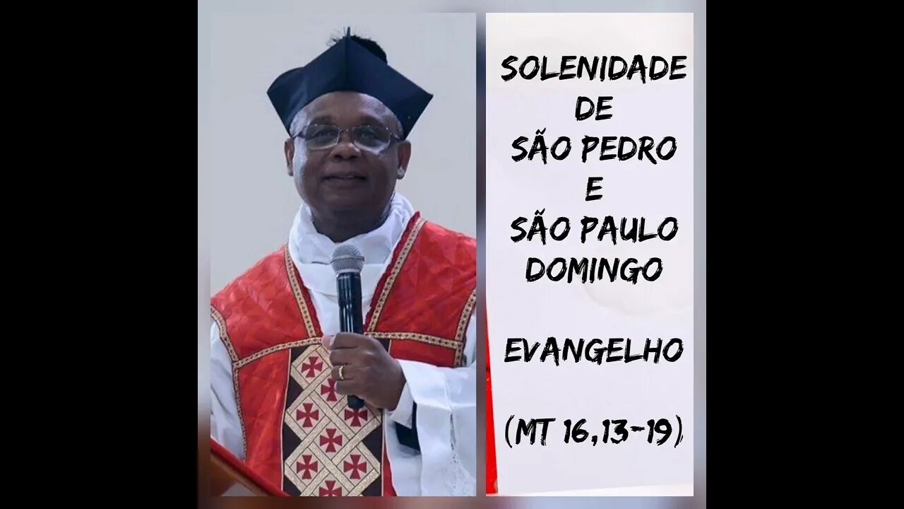 Homilia de Hoje | Padre José Augusto Solenidade de São Pedro e São Paulo 03/07/22