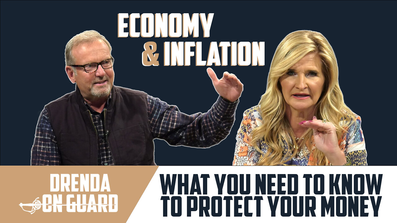 The U.S. Economy & Inflation: What You Need To Know to Protect Your Money | Drenda On Guard