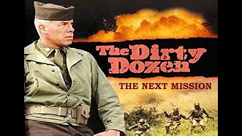 DIRTY DOZEN: THE NEXT MISSION 1985 Lee Marvin & Ernest Borgnine FULL MOVIE in HD