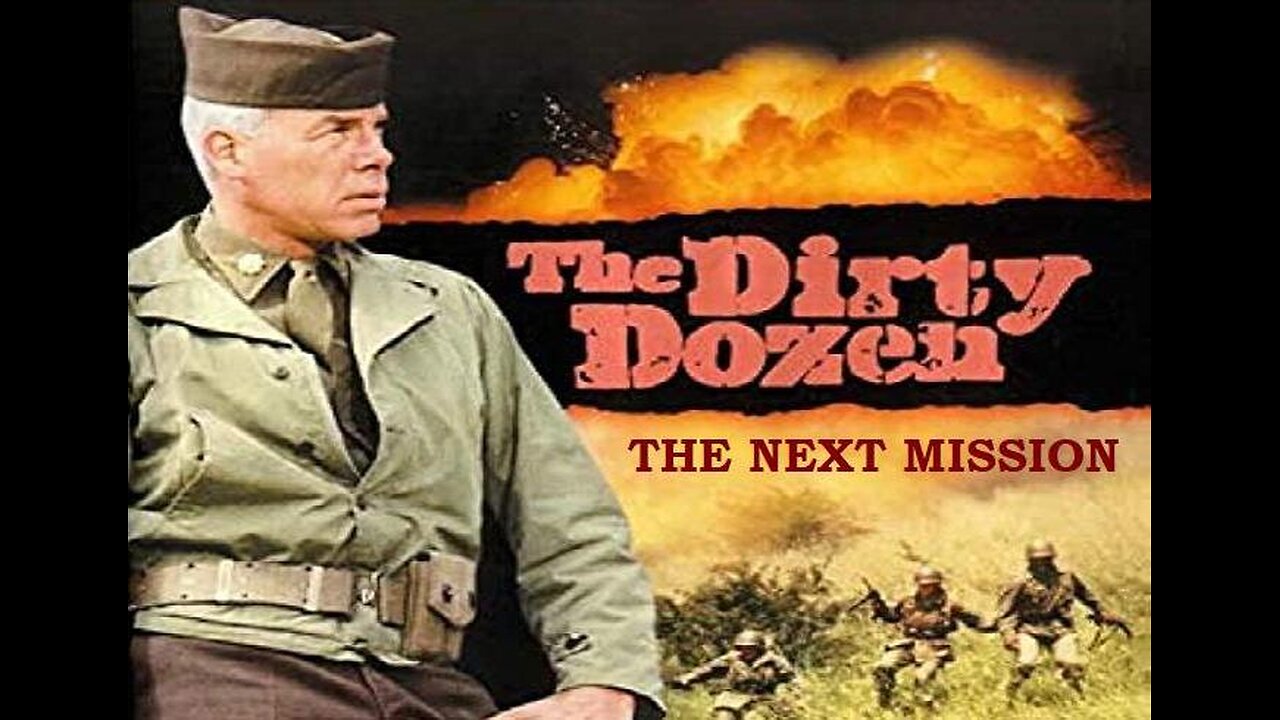 DIRTY DOZEN: THE NEXT MISSION 1985 Lee Marvin & Ernest Borgnine FULL MOVIE in HD