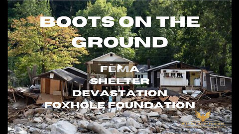 NC BOOTS on The GROUND: What's REALLY Going on! FEMA, SHELTER, DEVASTATION-FQXHole Foundation