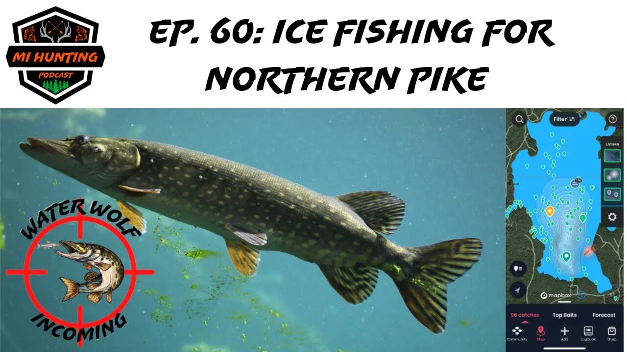 Ep. 60: Ice Fishing For Northern Pike