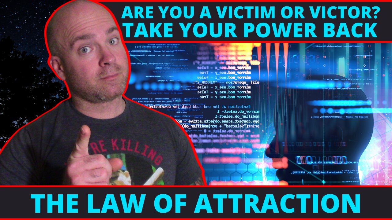 Are You A Victim or Victor? The Law Of Attraction Explained By Jason Hertha Create Your Reality