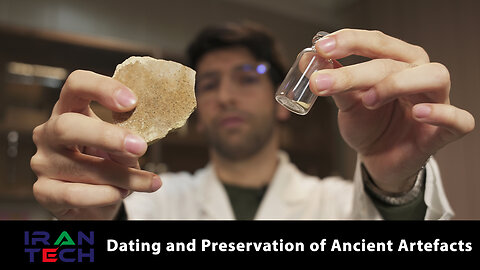 Iran Tech: Dating and preservation of ancient artefacts