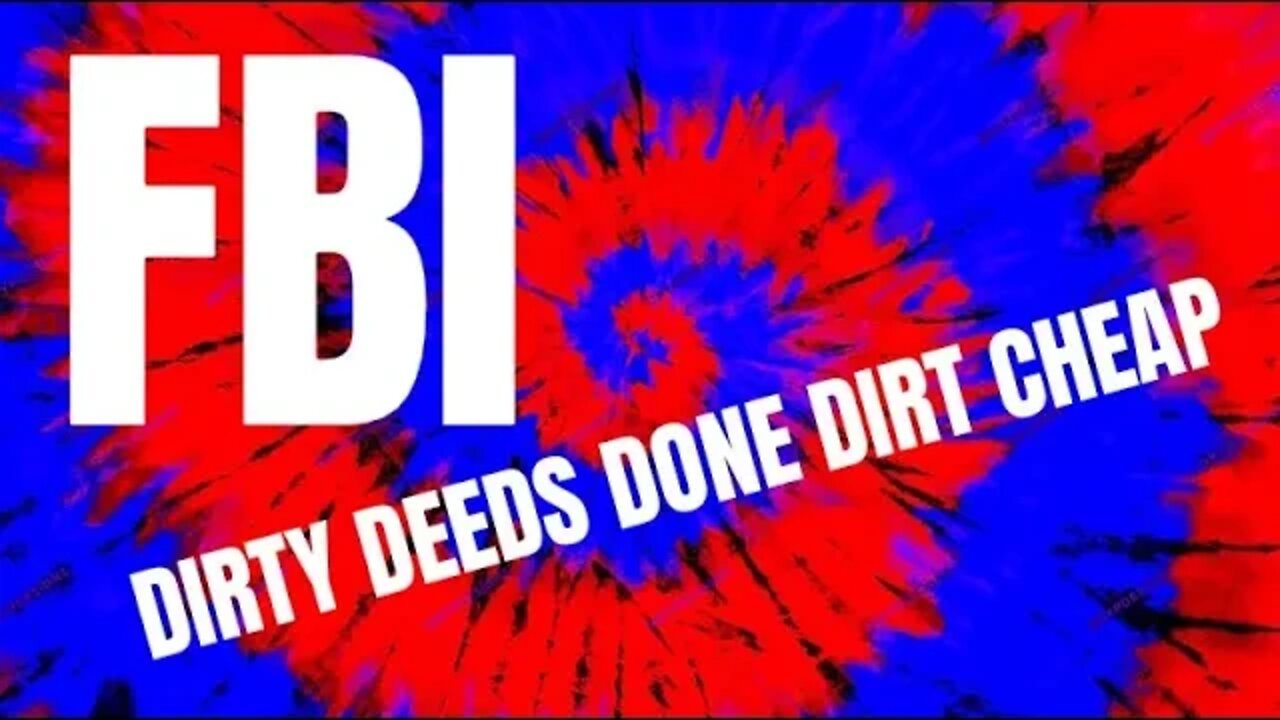 FBI Dirty Deeds?