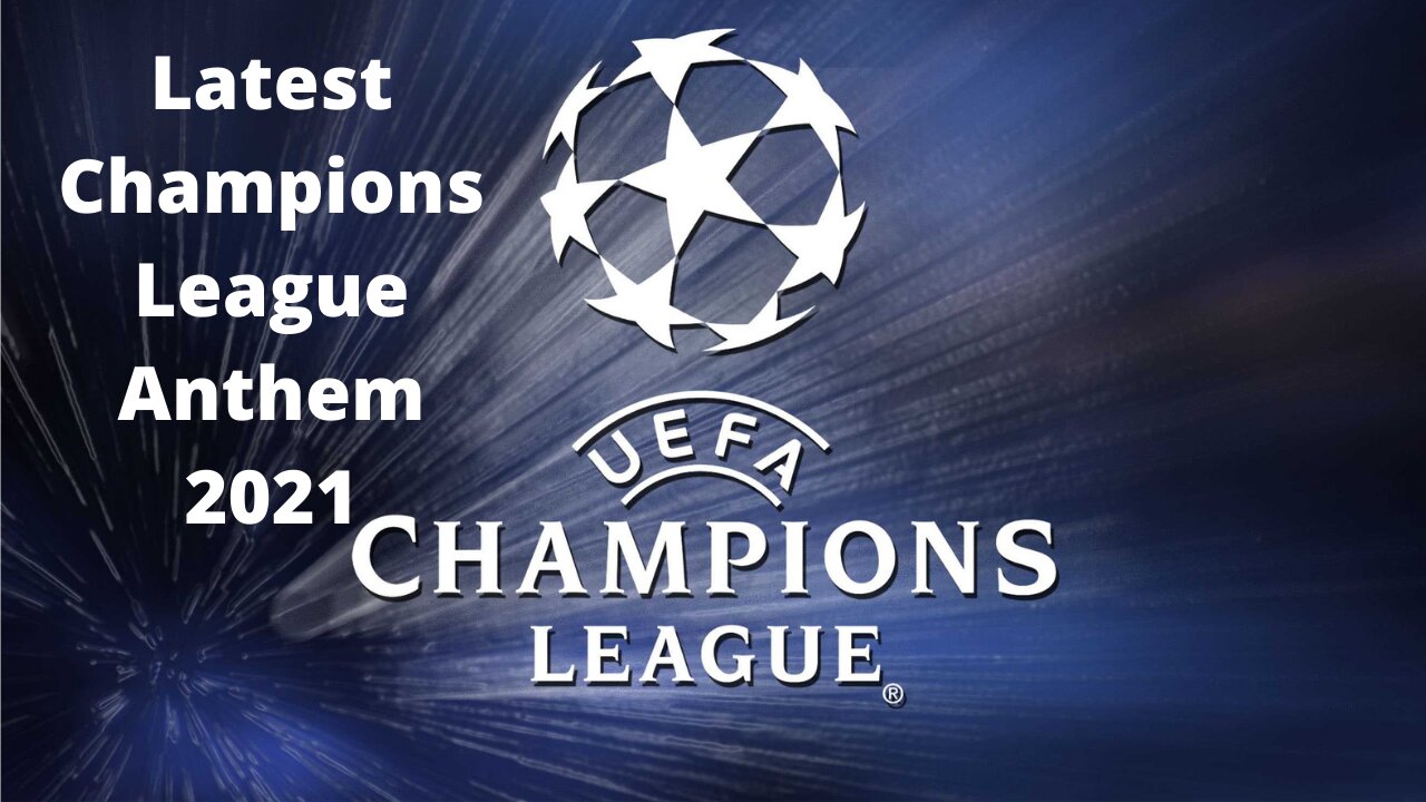 UEFA - Champions League Anthem Remix