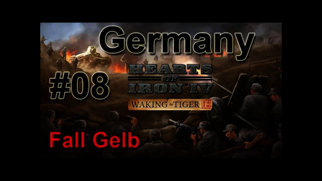 Hearts of Iron IV WtT - Germany 08 Invasion of the Low Countries & France