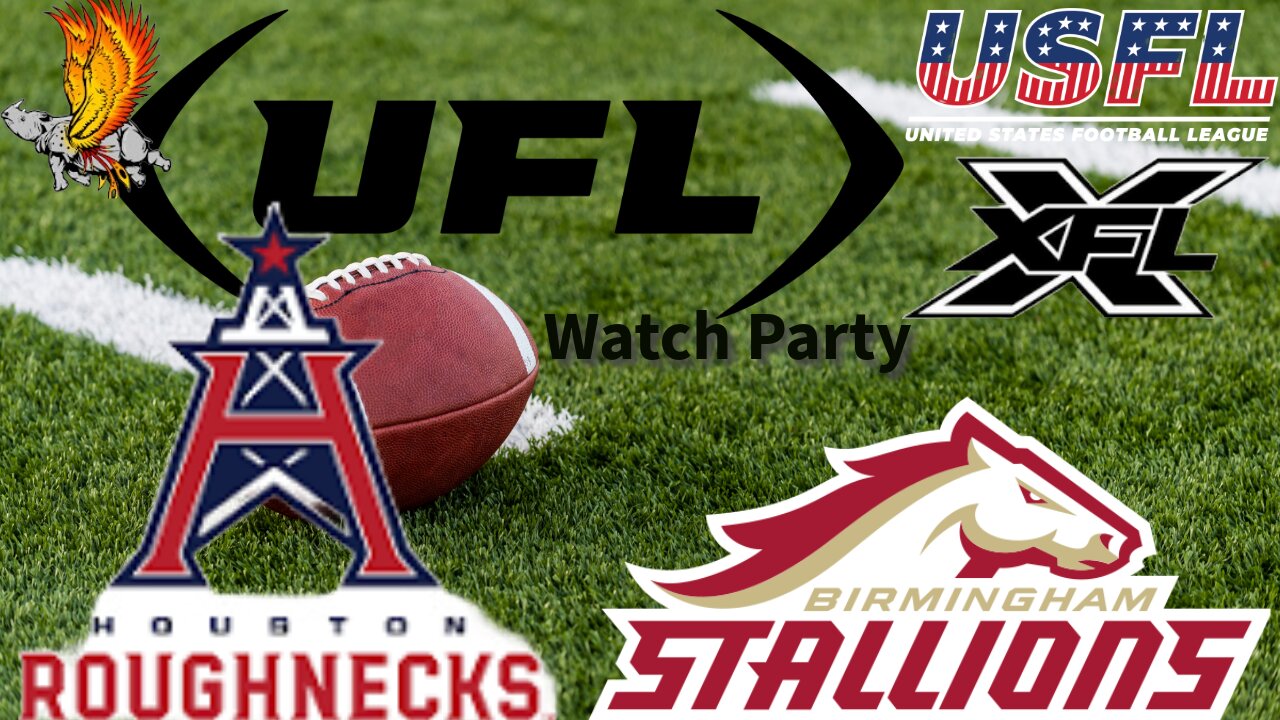 Houston Roughnecks Vs Birmingham Stallions Week 8 Watch Party and Play by Play