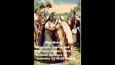 Parashat VaYigash - Shabbat Service for 12.26.20 - Part 4