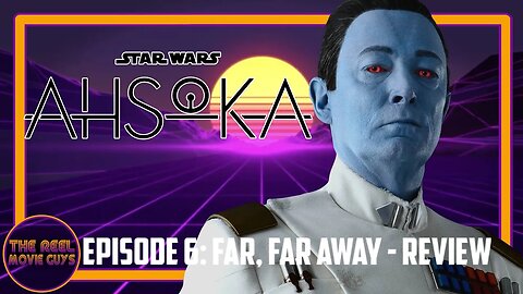 Ahsoka - Episode 6 Review