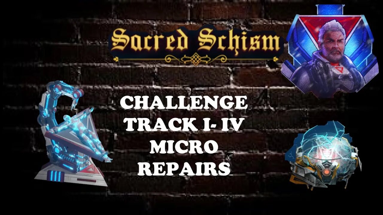 War Commander - Sacred & Schism - Challenge Track I - IV - Micro repairs