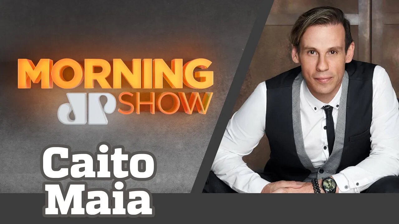 CAITO MAIA - MORNING SHOW - 19/03/21