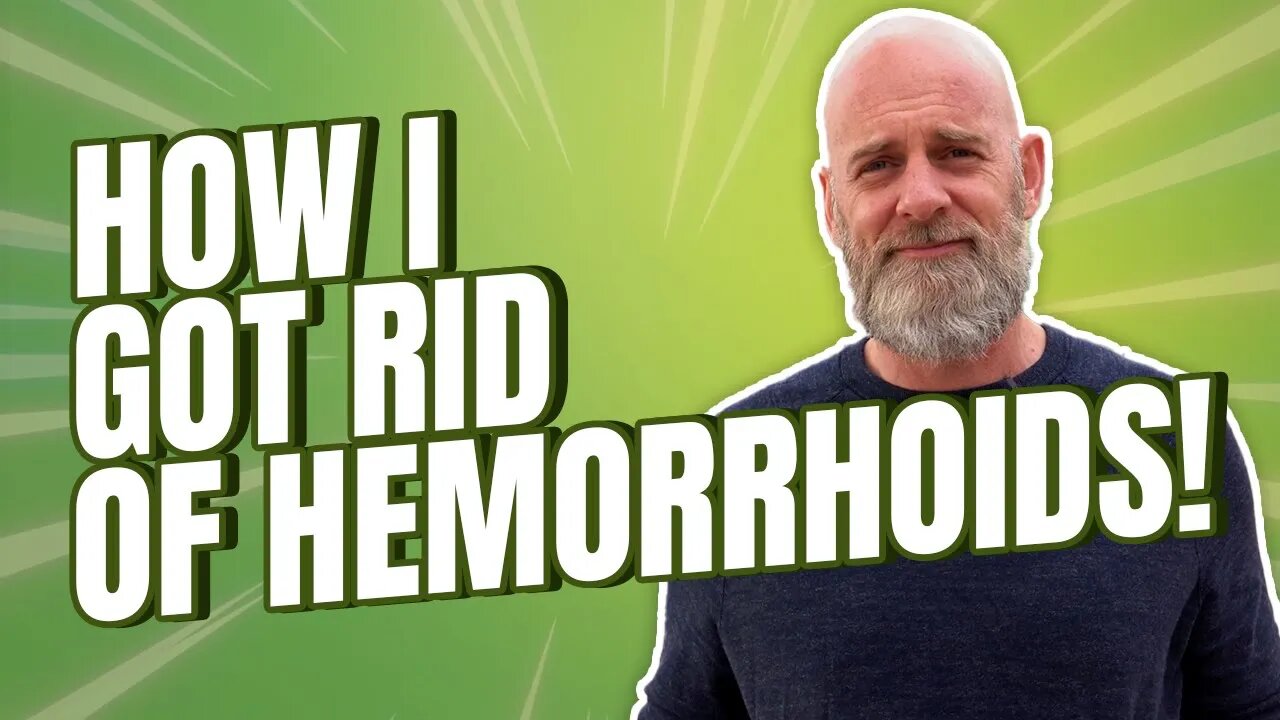 How I Got Rid of Hemorrhoids!