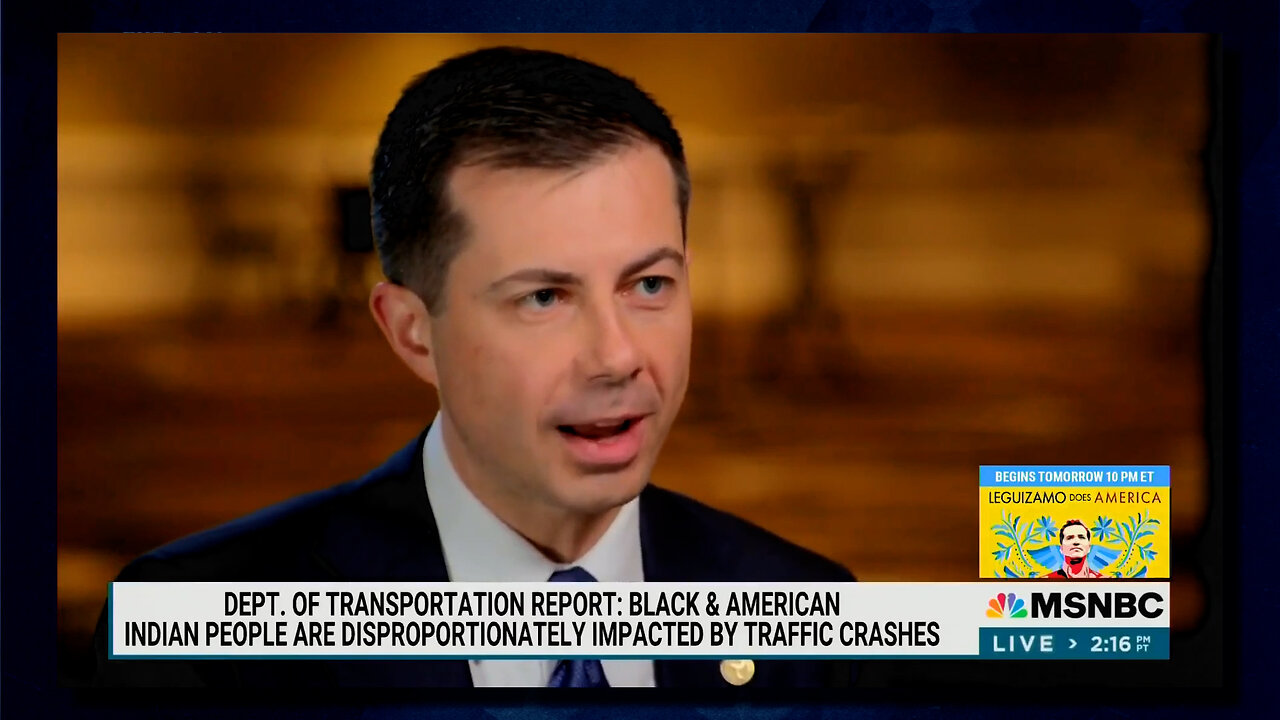 BUTTIGIEG: Roads Are Racist