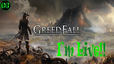 You Want Me To Go Where?! | Greedfall - Part 01