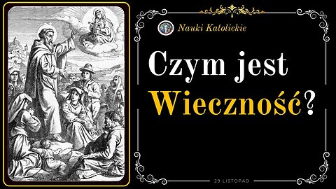 Czym jest Wieczność? | 29 Listopad