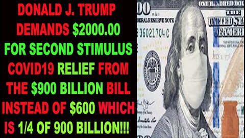 Ep.240 | DONALD J. TRUMP DEMANDS $2000 FOR SECOND COVID RELIEF STIMULUS CHECK OVER THE $600 OFFERED