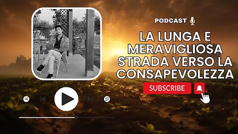 La lunga e meravigliosa strada verso la consapevolezza