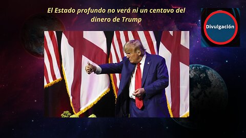 El Estado profundo no verá ni un centavo del dinero de Trump