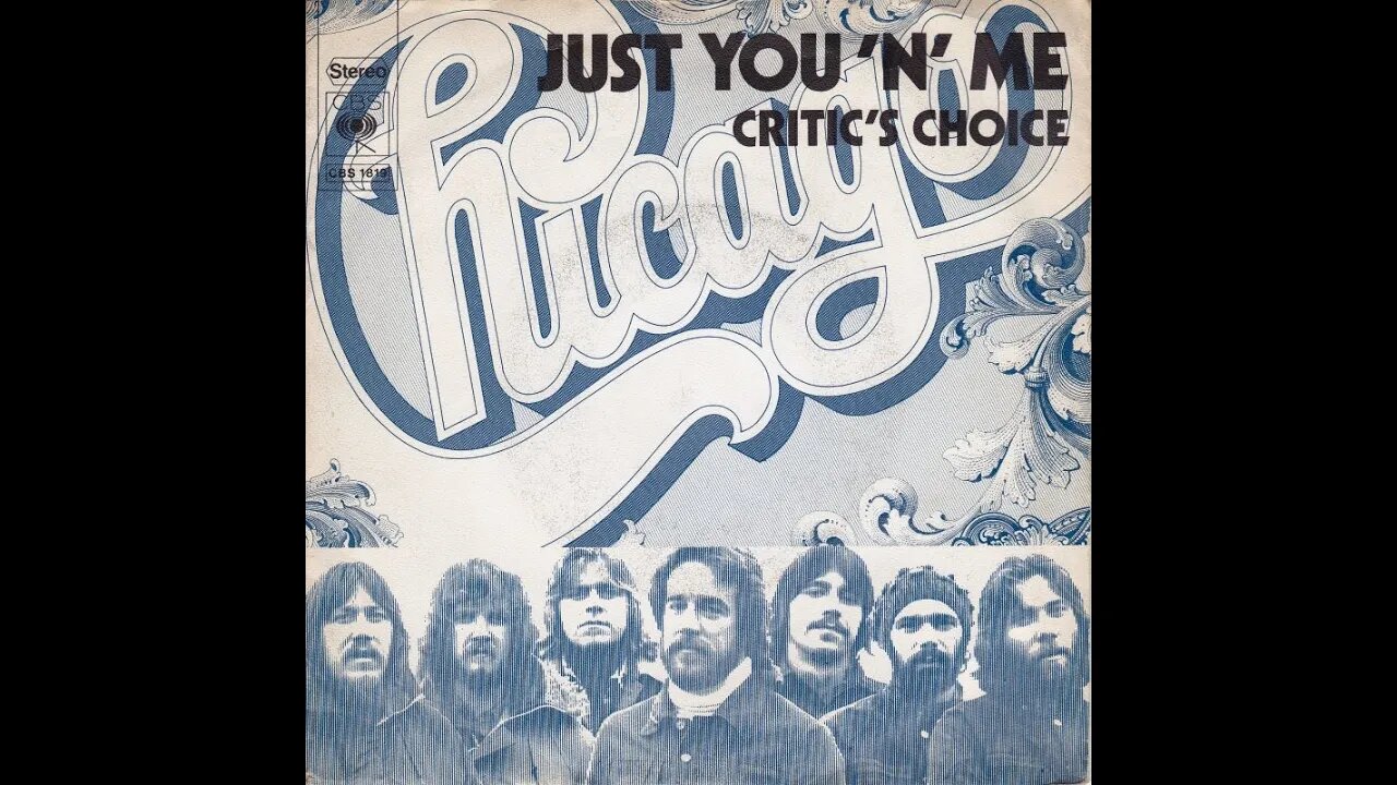 Chicago "Just You "N" Me"