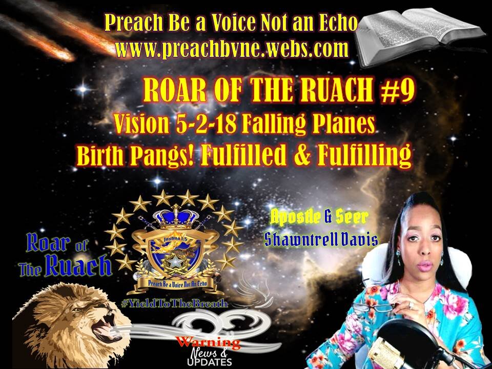 "Roar Of The Ruach" 9TH Prophetic Fulfilling Falling Planes, Birth Pangs! (Prophetic Updates)