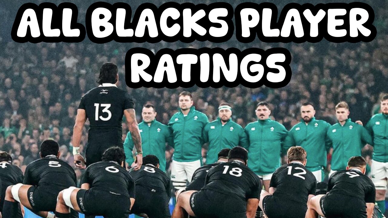 ALL BLACKS PLAYER RATINGS vs Ireland 2024