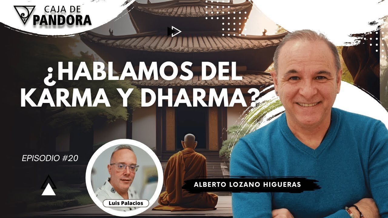 ¿Hablamos del Karma y Dharma? con Alberto Lozano