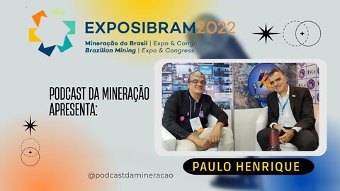 Exposibram 2022 - Entrevista Paulo Henrique - Diretor de Comunicação do IBRAM