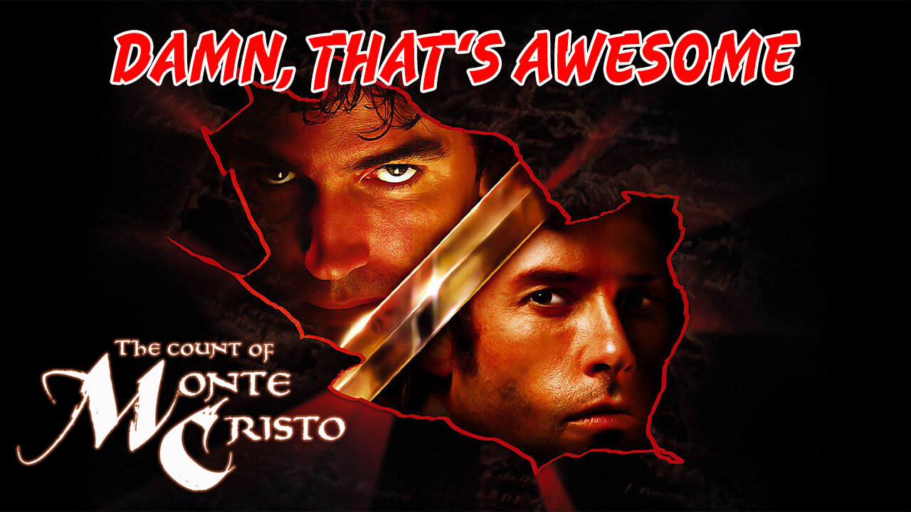 The Count's Revenge | Count of Monte Cristo (2002) | Damn, That's Awesome - Episode 3