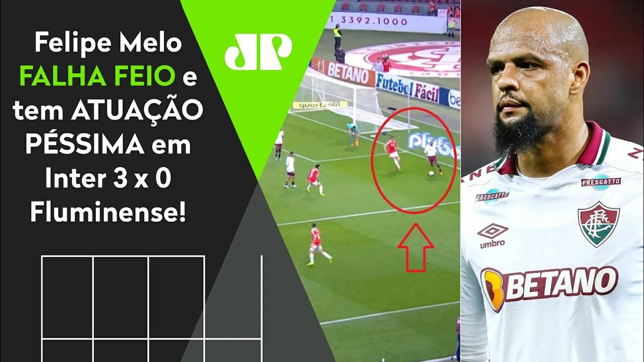 NÃO, FELIPE MELO! OLHA como o Pitbull VACILOU FEIO em Inter 3 x 0 Fluminense!