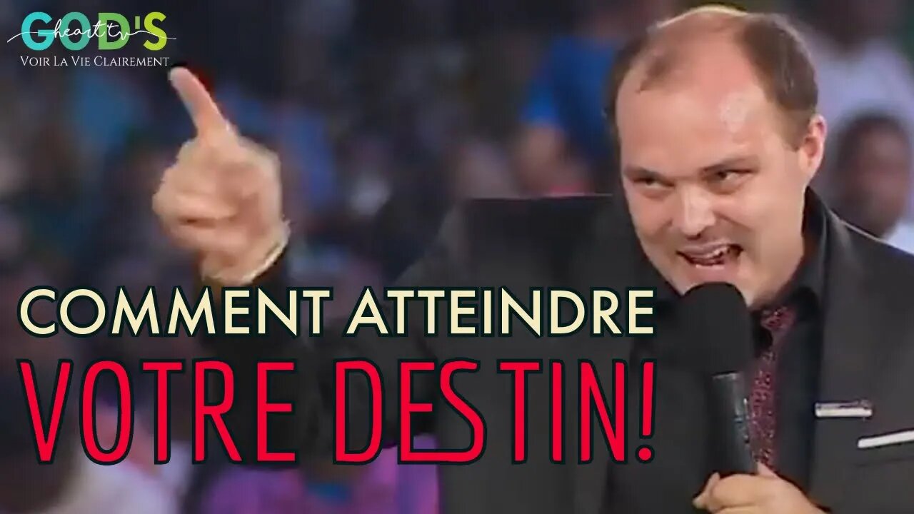 Comment atteindre VOTRE DESTIN! | Frère Chris