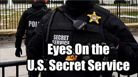 Eyes On The U.S. Secret Service - 8/2/24..