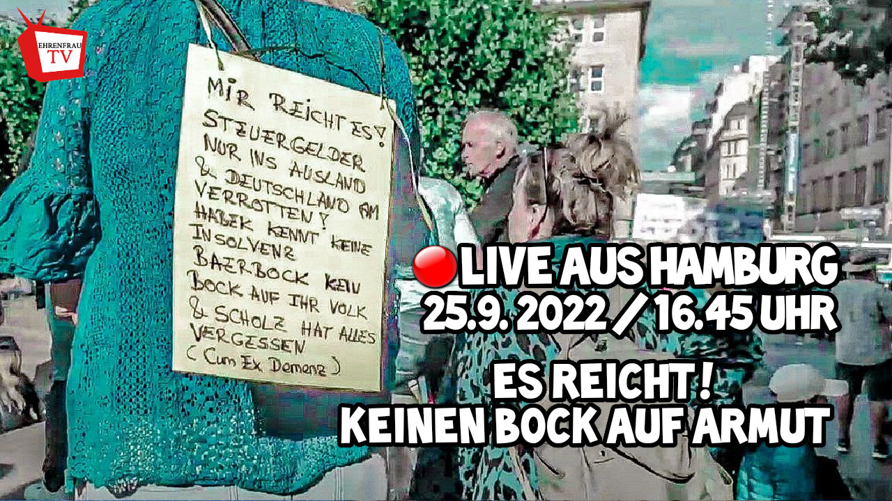 LIVE AUS HAMBURG - ES REICHT! WIR HABEN KEINEN BOCK AUF ARMUT DEMO - 25.09.2022