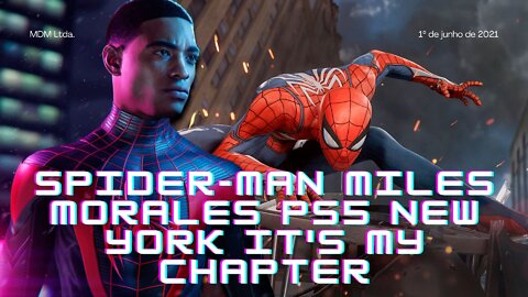 Spider-Man Miles Morales PS5 New York It's My Chapter