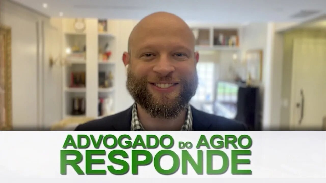 Advogado do Agro Responde sobre riscos do comodato