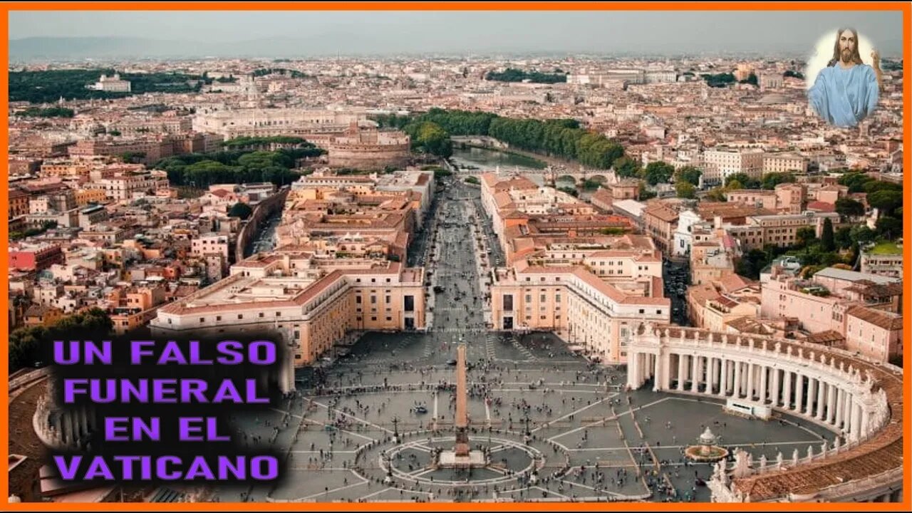MENSAJE DE JESUCRISTO A MIRIAM CORSINI - UN FALSO FUNERAL EN EL VATICANO