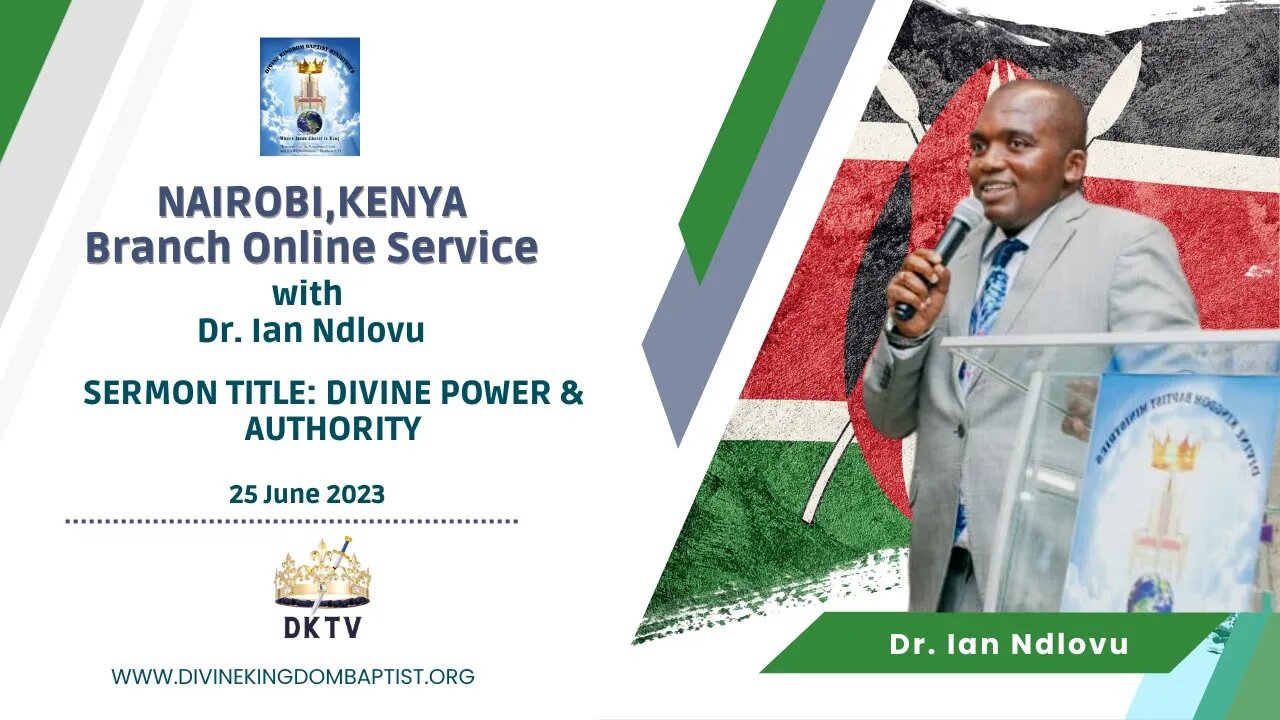 Divine Authority & Power || Kenya Branch Service || [25 June 2023]