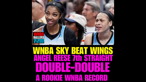 WNBAB #50 Chicago Sky Angel Reese makes WNBA double-double history in 83-72 win over Dallas Wings….
