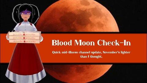 Short Blood Moon Status Update