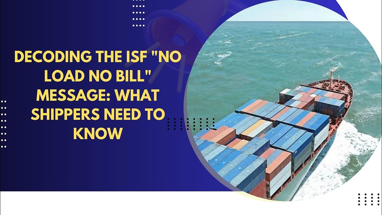 Understanding ISF "No Load No Bill" Message