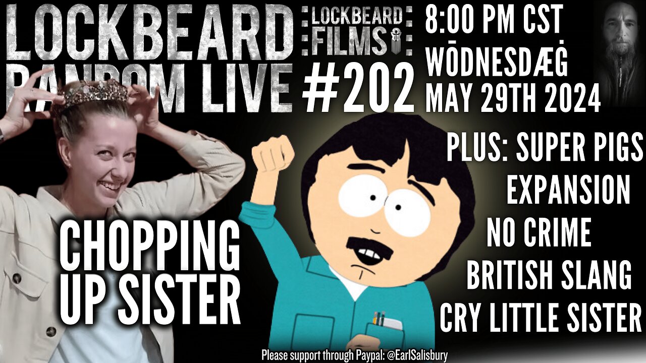 LOCKBEARD RANDOM LIVE #202. Chopping Up Sister